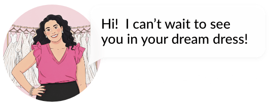 Hi! I can't wait to see you in your dream dress! - Cyber Kristy, Virtual Style Expert