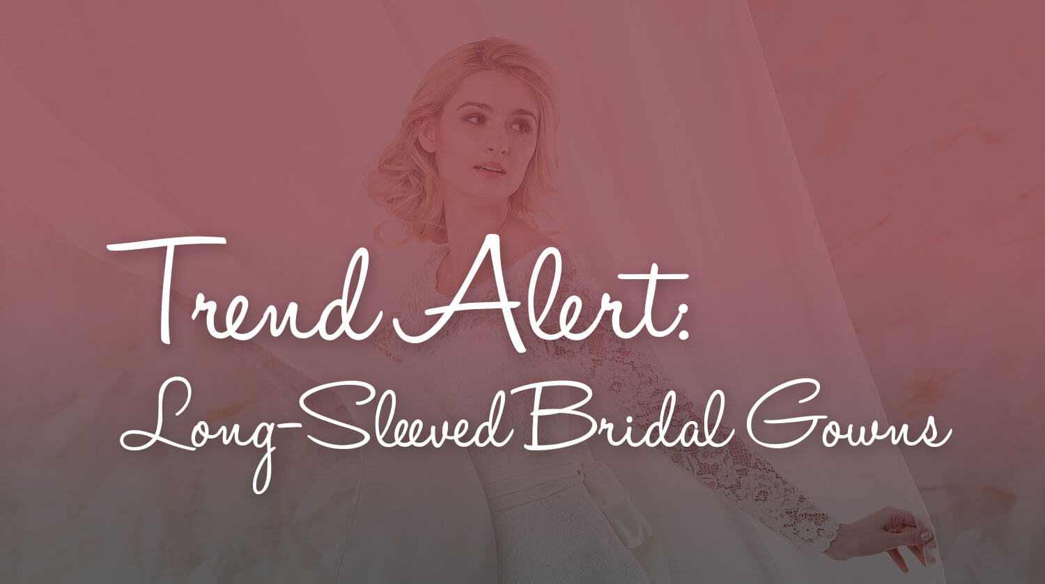 Trend Alert: Long-Sleeved Bridal Gowns