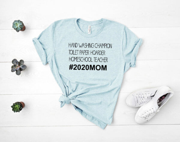 2020 mom aqua shirt