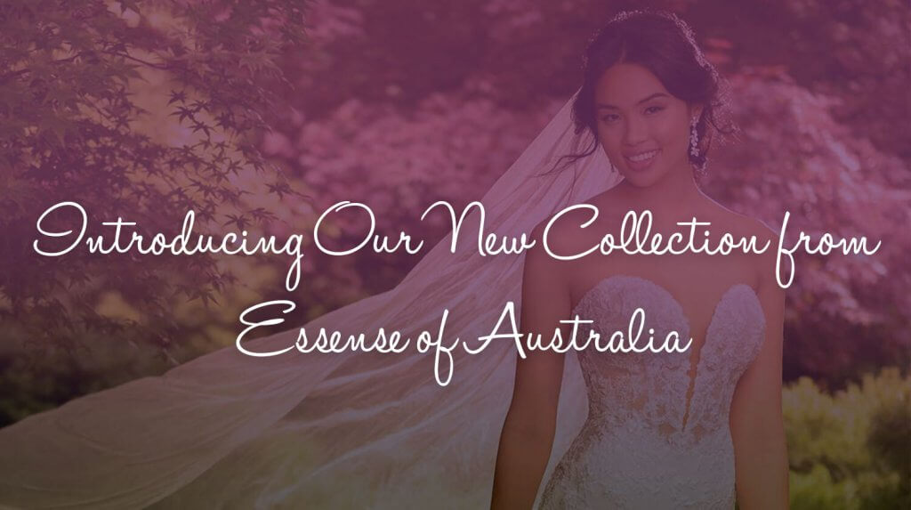 Introducing Our New Collection from Essense of Australia