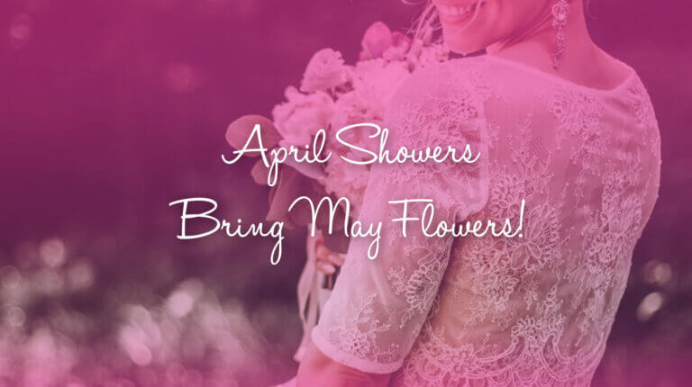 April Showers Bring May Flowers